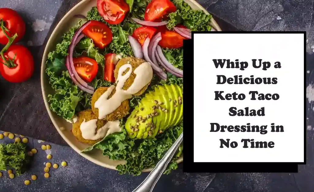Keto Taco Salad Dressing