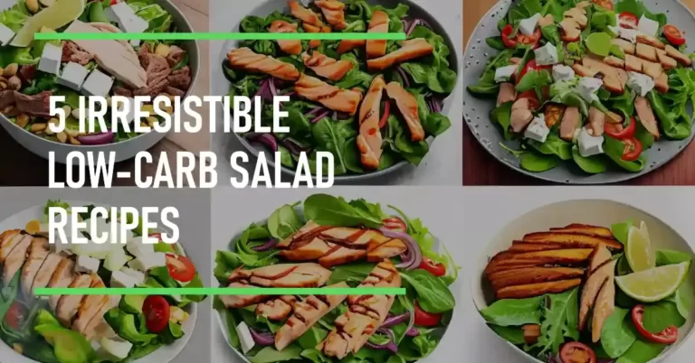 5 Irresistible Low-Carb Salad Recipes