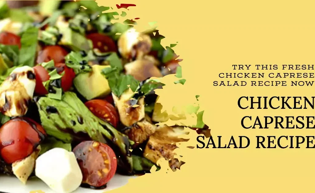 Chicken Caprese Salad
