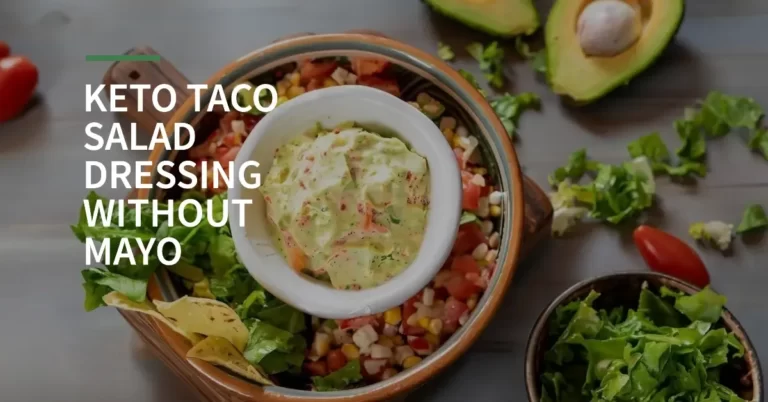 How To Make Keto Taco Salad Dressing Without Mayo